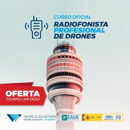 Oferta Curso Radiofonista Profesional de Drones